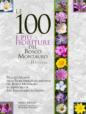 cover image of Le 100 e più fioriture del Bosco Montauro--II Edizione